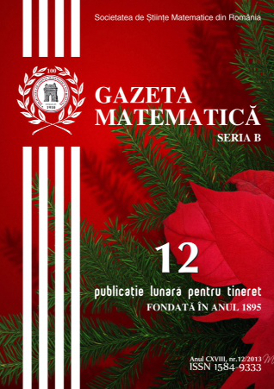Gazeta Matematica Seria B, 2013, Nr 12 - Click Image to Close