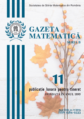 Gazeta Matematica Seria B, 2016, Nr 11
