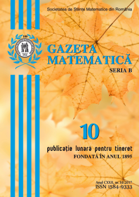 Gazeta Matematica Seria B, 2017, Nr 10 - Click Image to Close