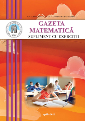 Gazeta Matematica Seria B, 2022, Nr 4 - Click Image to Close