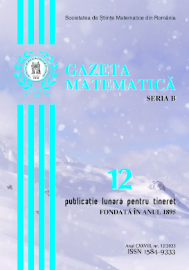 Gazeta Matematica Seria B, 2023, Nr 12 - Click Image to Close
