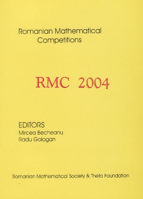 Romanian Mathematical Competitions, 2004 - Click Image to Close