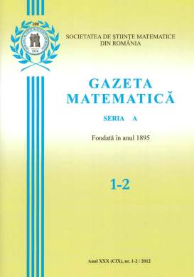 Gazeta Matematica Seria A, 2012, Nr 1-2 - Click Image to Close