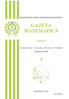 Gazeta Matematica Seria B, 2011, Nr 3 - Click Image to Close