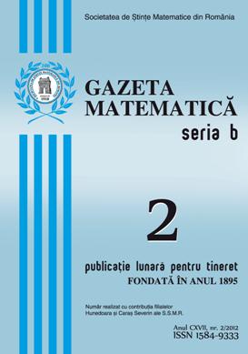 Gazeta Matematica Seria B, 2012, Nr 2 - Click Image to Close