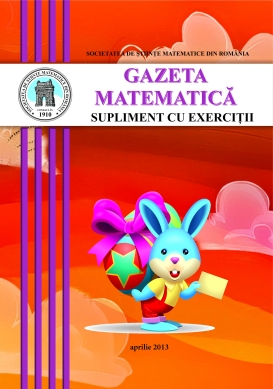 Gazeta Matematica Seria B, 2013, Nr 4 - Click Image to Close