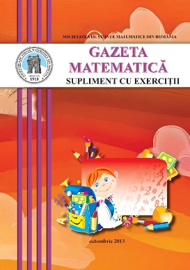 Gazeta Matematica Seria B, 2013, Nr 10