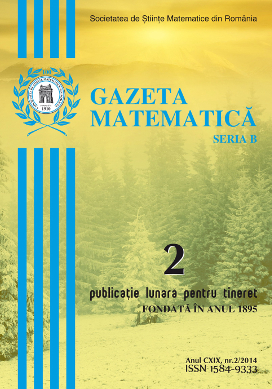 Gazeta Matematica Seria B, 2014, Nr 2