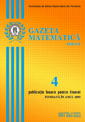 Gazeta Matematica Seria B, 2016, Nr 4 - Click Image to Close