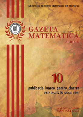Gazeta Matematica Seria B, 2016, Nr 10