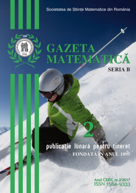 Gazeta Matematica Seria B, 2017, Nr 2