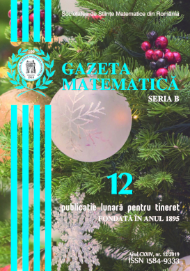 Gazeta Matematica Seria B, 2019, Nr 12