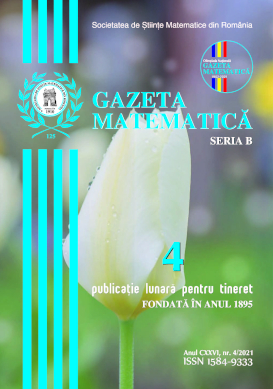Gazeta Matematica Seria B, 2021, Nr 4 - Click Image to Close