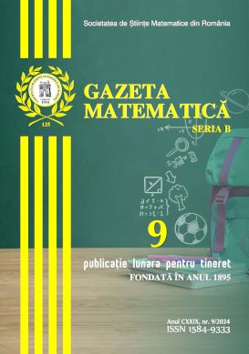 Gazeta Matematica Seria B, 2024, Nr 9