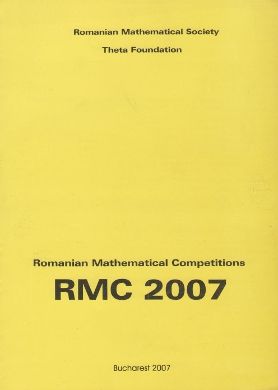 Romanian Mathematical Competitions, 2007 Romanian Mathematical Competitions, 2007